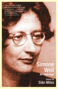 Title: Simone Weil: An Anthology, Author: Sian Miles
