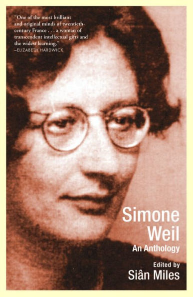 Simone Weil: An Anthology