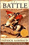 Title: The Battle (Prix Goncourt Winner), Author: Patrick Rambaud