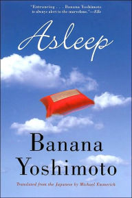 Title: Asleep, Author: Banana Yoshimoto