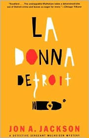 Title: La Donna Detroit (Detective Sergeant Mulheisen Series #8), Author: Jon A. Jackson