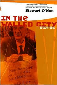 Title: In the Walled City: Stories, Author: Stewart O'Nan