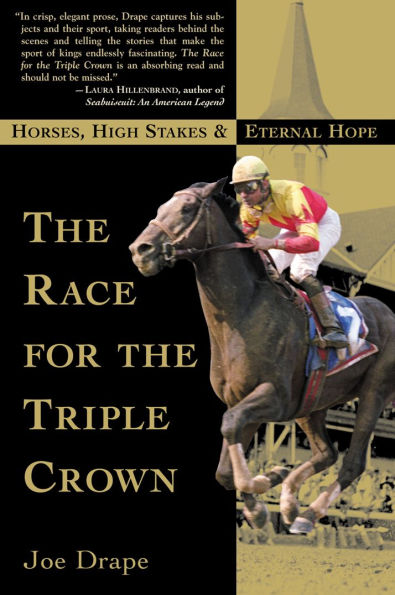the Race for Triple Crown: Horses, High Stakes and Eternal Hope