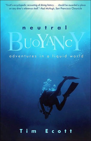 Neutral Buoyancy: Adventures in a Liquid World