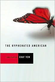 The Hyphenated American: Four Plays: Red, Scissors, A Beautiful Country, and Wonderland