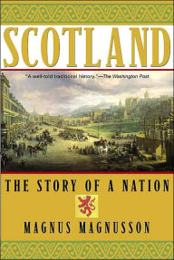Title: Scotland: The Story of a Nation, Author: Magnus Magnusson