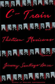 Title: C-Train and Thirteen Mexicans, Author: Jimmy Santiago Baca