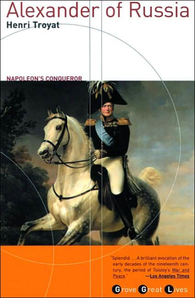 Alexander of Russia: Napoleon's Conqueror