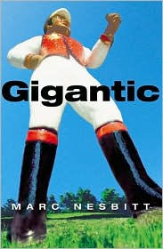 Title: Gigantic, Author: Marc Nesbitt