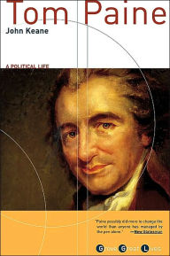Title: Tom Paine: A Political Life, Author: John Keane
