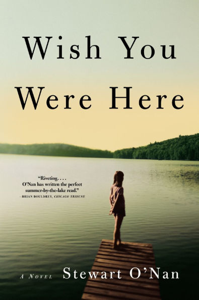 Wish You Were Here: A Novel