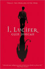 I, Lucifer: Finally, the Other Side of the Story