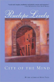 Title: City of the Mind, Author: Penelope Lively