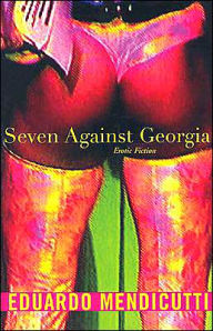 Title: Seven Against Georgia: Erotic Fiction, Author: Eduardo Mendicutti