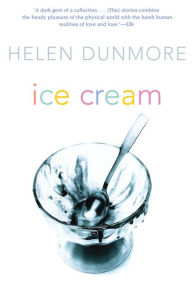 Title: Ice Cream, Author: Helen Dunmore