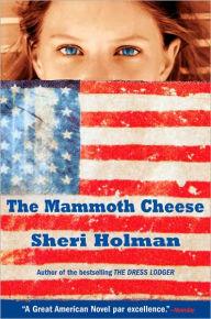 Title: The Mammoth Cheese, Author: Sheri Holman