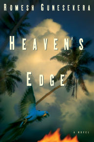 Title: Heaven's Edge, Author: Romesh Gunesekera