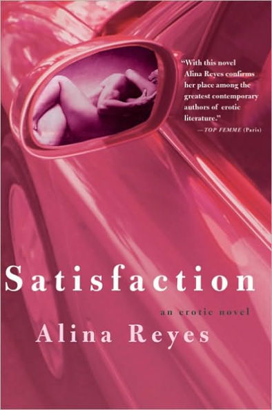 Satisfaction: An Erotic Novel