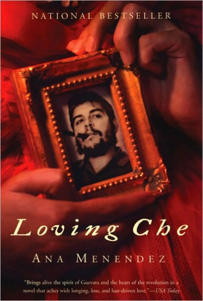 Loving Che: A Novel