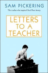 Title: Letters to a Teacher, Author: Sam Pickering