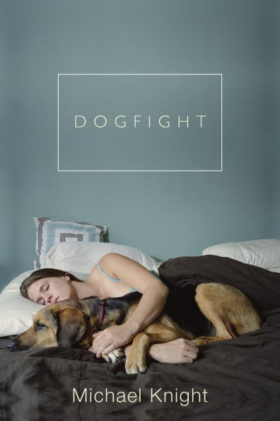 Dogfight: And Other Stories
