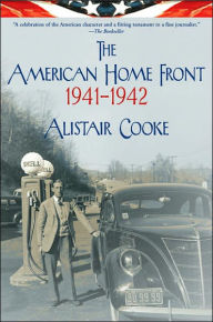 Title: The American Home Front: 1941-1942, Author: Alistair Cooke