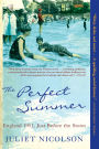 The Perfect Summer: England 1911, Just Before the Storm