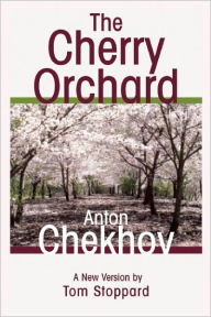 Title: The Cherry Orchard (Stoppard Translation), Author: Anton Chekhov