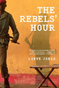 Title: The Rebels' Hour, Author: Lieve Joris