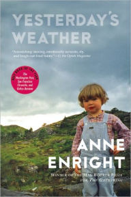 Title: Yesterday's Weather, Author: Anne Enright