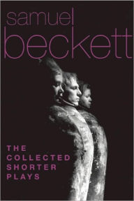 Title: The Collected Shorter Plays Beckett, Author: Samuel Beckett