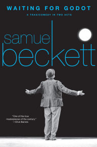 Waiting for Godot: A Tragicomedy in Two Acts