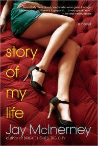 Title: Story of My Life, Author: Jay McInerney