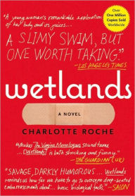 Title: Wetlands, Author: Charlotte Roche