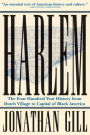 Harlem: The Four Hundred Year History from Dutch Village to Capital of Black America