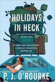 Title: Holidays in Heck, Author: P. J. O'Rourke