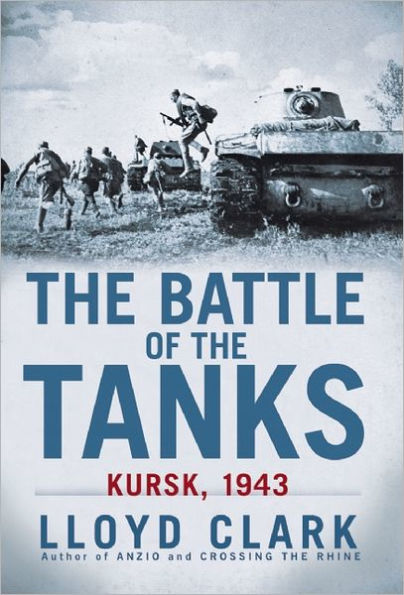 The Battle of the Tanks: Kursk, 1943