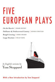Title: Five European Plays: Nestroy, Schnitzler, Molnár, Havel, Author: Tom Stoppard