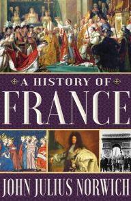 Title: A History of France, Author: John Julius Norwich