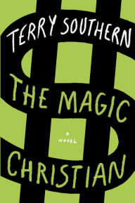 Title: The Magic Christian, Author: Terry Southern