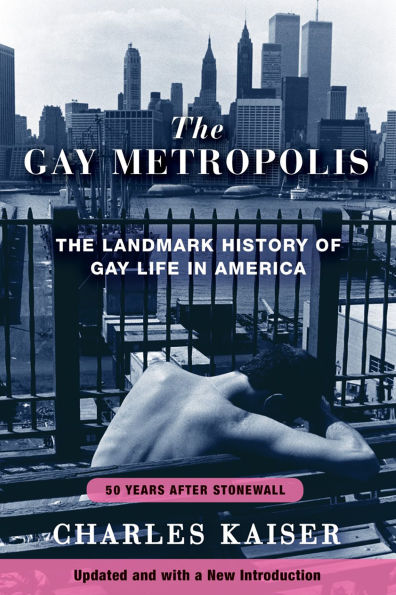 The Gay Metropolis: Landmark History of Life America