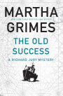 The Old Success (Richard Jury Series #25)