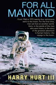 Title: For All Mankind, Author: Harry Hurt III