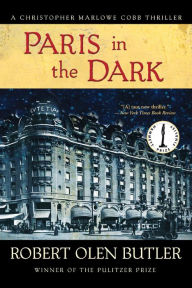 Title: Paris in the Dark, Author: Robert Olen Butler