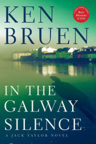 Title: In the Galway Silence, Author: Ken Bruen