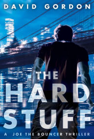 Title: The Hard Stuff, Author: David Gordon