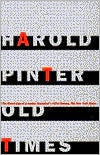 Title: Old Times, Author: Harold Pinter