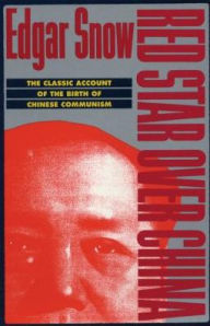 Title: Red Star over China: The Classic Account of the Birth of Chinese Communism, Author: Edgar Snow