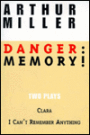 Danger: Memory!: Two Plays: I Can't Remember Anything/Clara