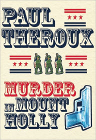 Title: Murder in Mount Holly, Author: Paul Theroux